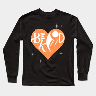 Be kind heart Long Sleeve T-Shirt